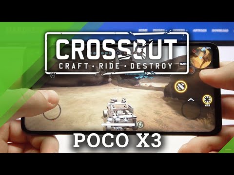 How to Play Crossout Mobile on POCO X3 – Performance Test