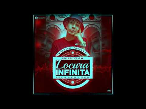 PrinsyFlow   Locura Infinita