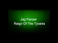 Jag Panzer - Reign Of The Tyrants (lyrics)