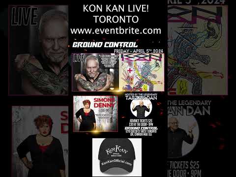 Kon Kan Live! Toronto Friday April 5, 2024
