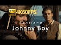 Santiano Johnny Boy Doubletime Version 4K60MV 中德双字幕
