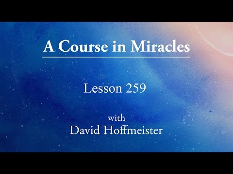 ACIM Lesson - 259 "Let me remember that there is no sin" by David Hoffmeister