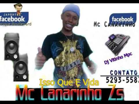 Mc Canarinho Zs - Isso Que e Vida ( Video Oficial ) 2013