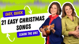 21 Easy Ukulele Songs for Christmas - 21 Songs in 6 Days: Learn Ukulele the Easy Way