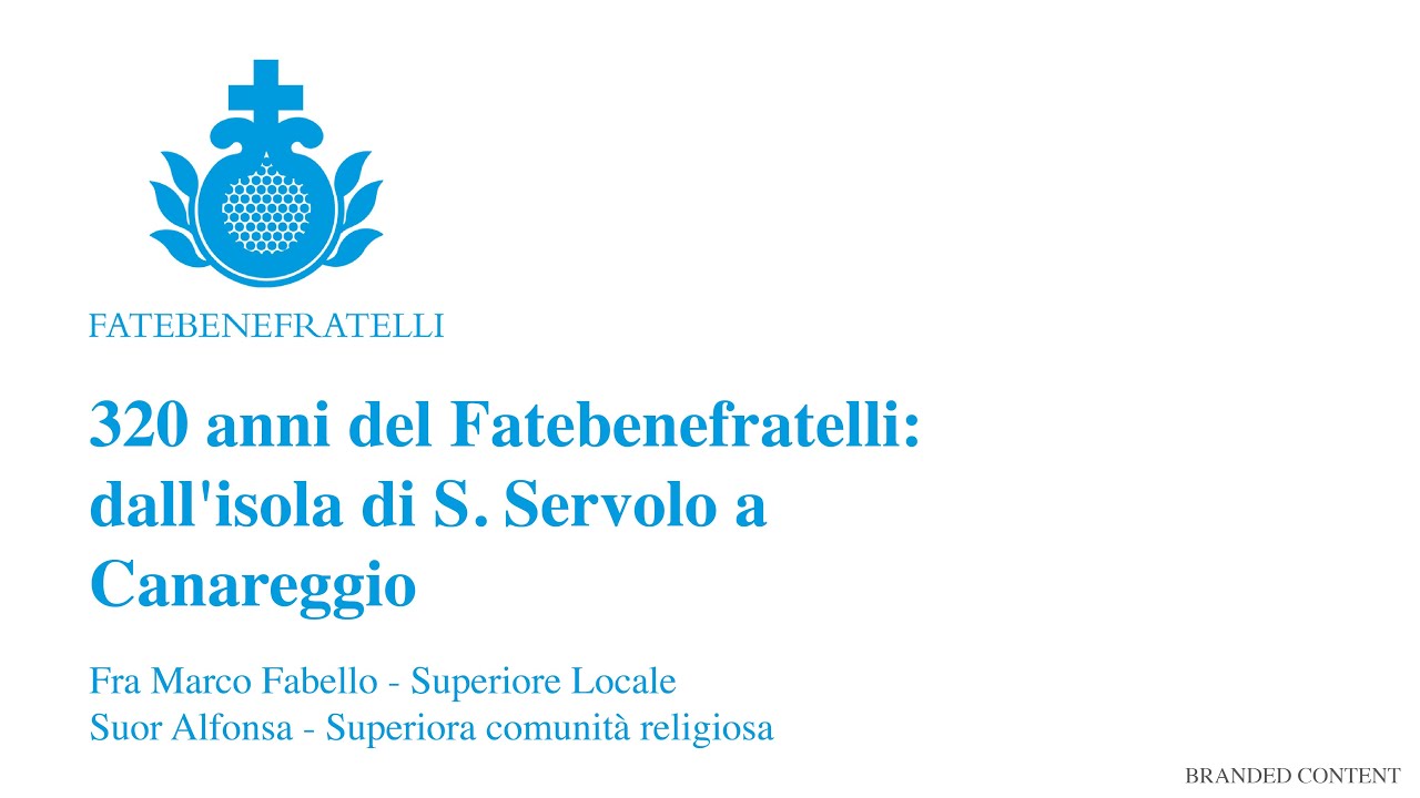320 anni del Fatebenefratelli: dall’isola di S. Servolo a Canareggio