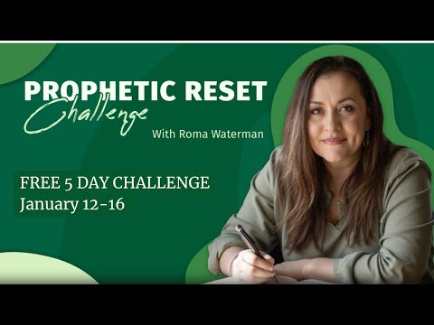 Prophetic Reset - 5 Day Challenge - DAY #5