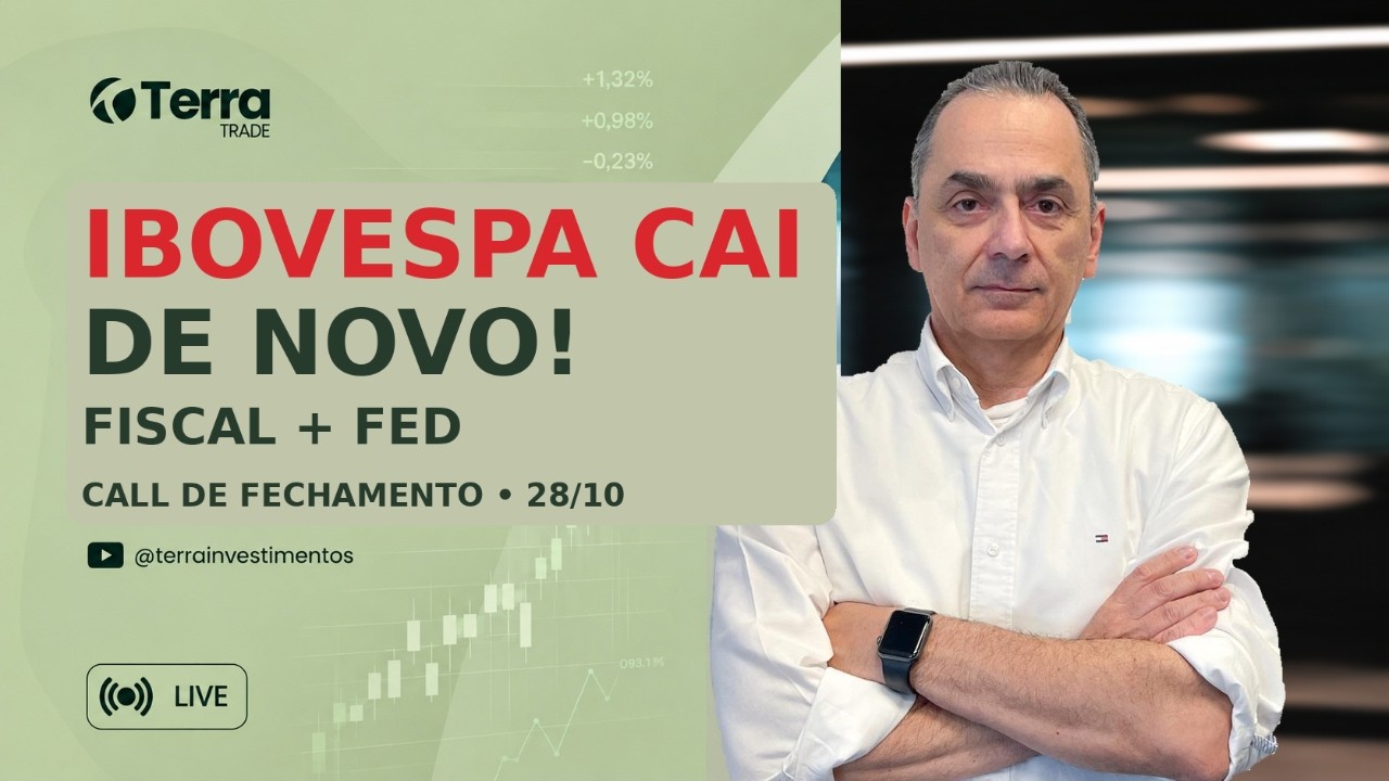 📉 Ibovespa cai de novo! Fiscal pesa e Fed mantém juros | Call de Fechamento 28/10/26