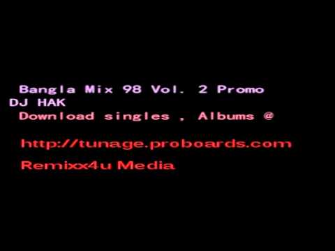 DJ HAK - Bangla Mix 98 Vol. 2 Promo Bangla Remix
