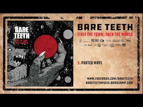 Bare Teeth - First the town, then the world (full album)