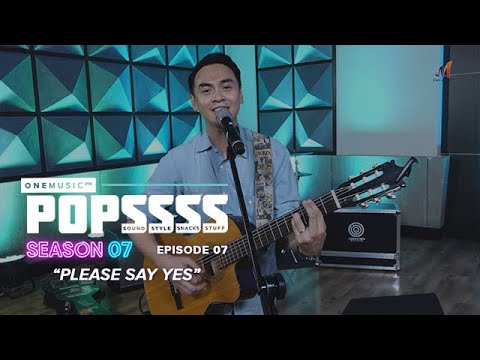 POPSSSS Live: “Please Say Yes” by RJ Jimenez | One Music POPSSSS S07E07