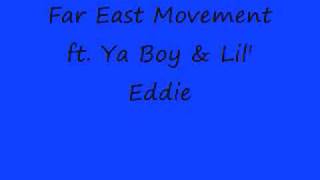 2 is better- Far East Movement ft. Ya Boy &amp; Lil&#39; Eddie
