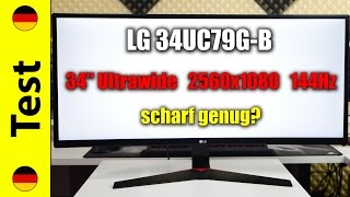LG 34UC79G-B Test | scharf genug? | 34" Ultrawide Gaming Monitor (deutsch)