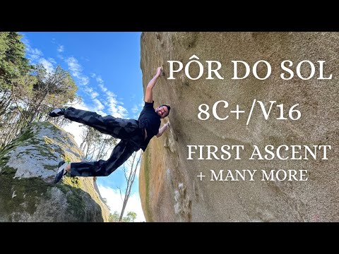 Pôr do Sol 8C+/V16 - First Ascent