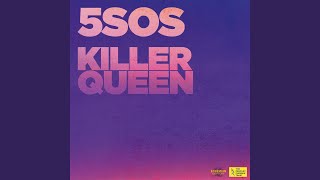 5 Seconds Of Summer - Killer Queen