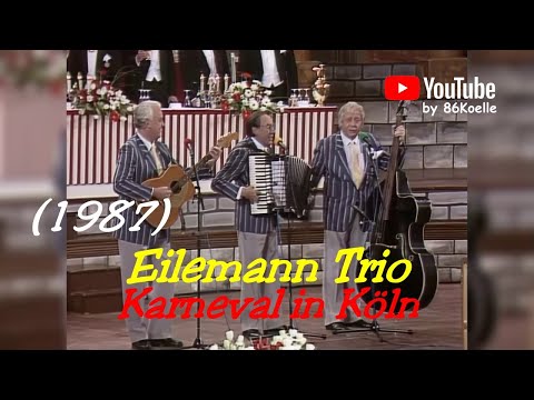 Eilemann Trio - Karneval in Köln 1987