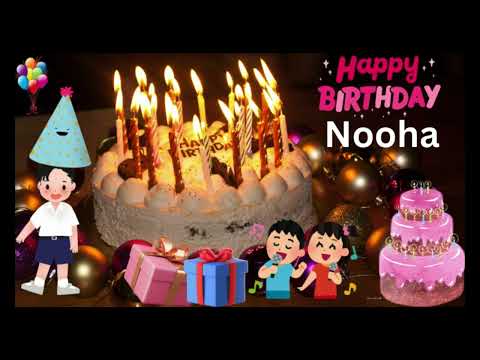 Nooha II Happy Birthday song for Nooha II Nooha Happy birthday song II Happy birthday Nooha