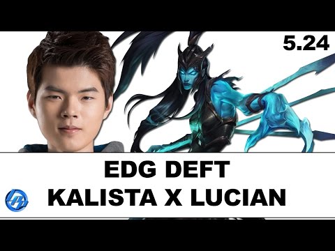 EDG Deft - Kalista vs Lucian - Kr SoloQ