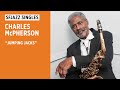 SFJAZZ Singles: Charles McPherson performs "Jumping Jacks"