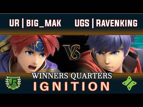 Ignition #182 WINNERS QUARTERS - UR | big_mak (Roy) vs UGS | Ravenking (Ike)