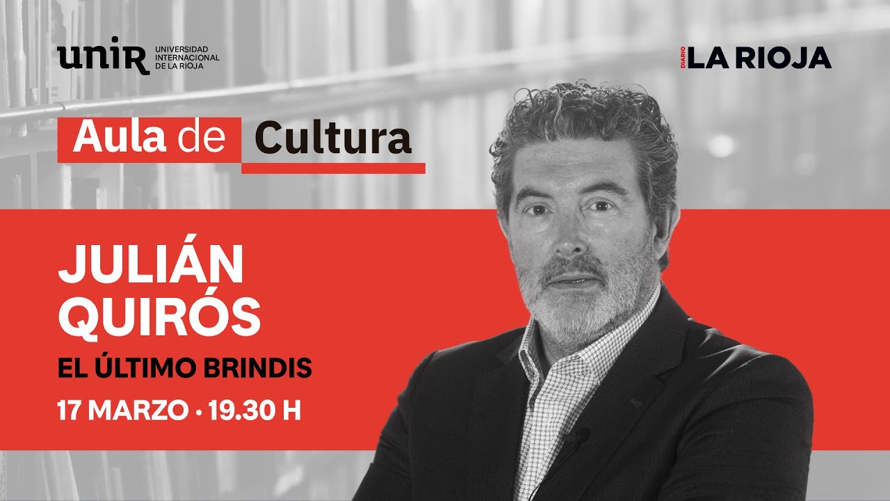 El último brindis - Julián Quirós | AULA DE CULTURA UNIR