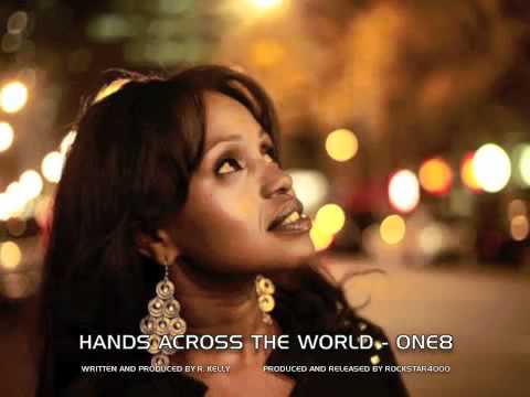 Hands Across The World - ONE8 feat. R.Kelly
