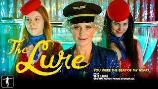 You Were The Beat Of My Heart - The Lure Soundtrack (Official Video)