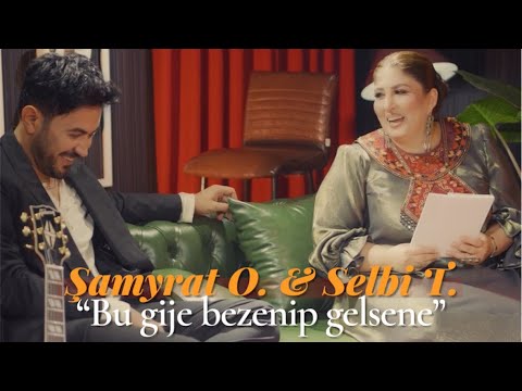 Şamyrat O& Selbi T - Bu gije bezenip gelsene 