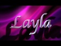 Layla entrance video