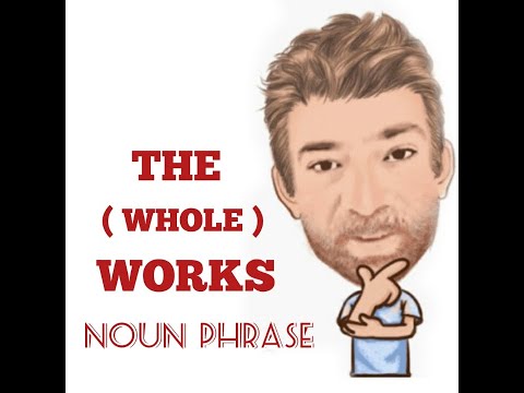 English Tutor Nick P Noun Phrase (313) The Whole Works  - Origin