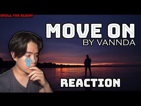 MOVE ON - Vannda REACTION + Relationship Advice? 🥺