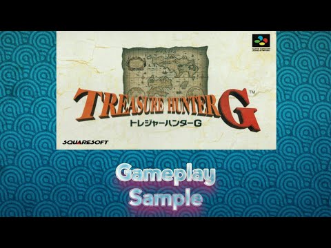 Treasure Hunter G (Super Famicom) English Patched - Gameplay Sample