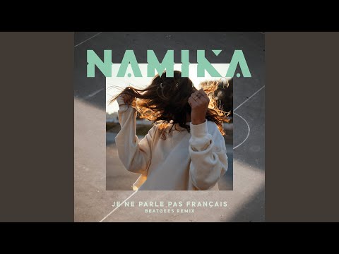 Je ne parle pas français (Beatgees Remix)