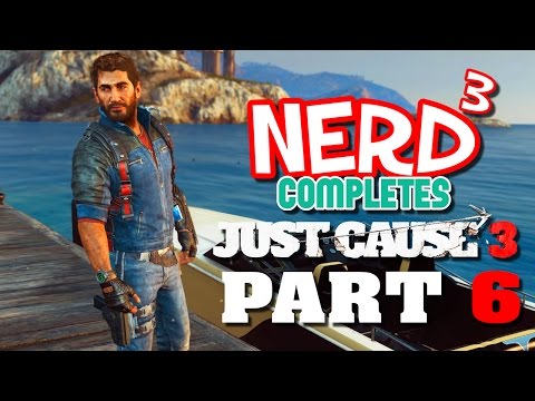 Nerd³ Completes... Just Cause 3 - 6 - The Airshow