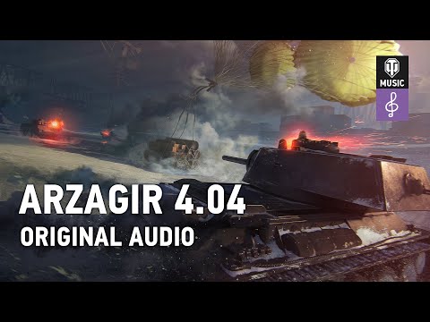 World of Tanks Original Soundtrack: Arzagir 4.04