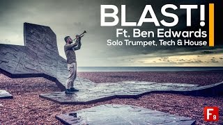 BLAST! feat. Ben Edwards - Tech Trumpet Samples - From F9 Audio Pro Samples