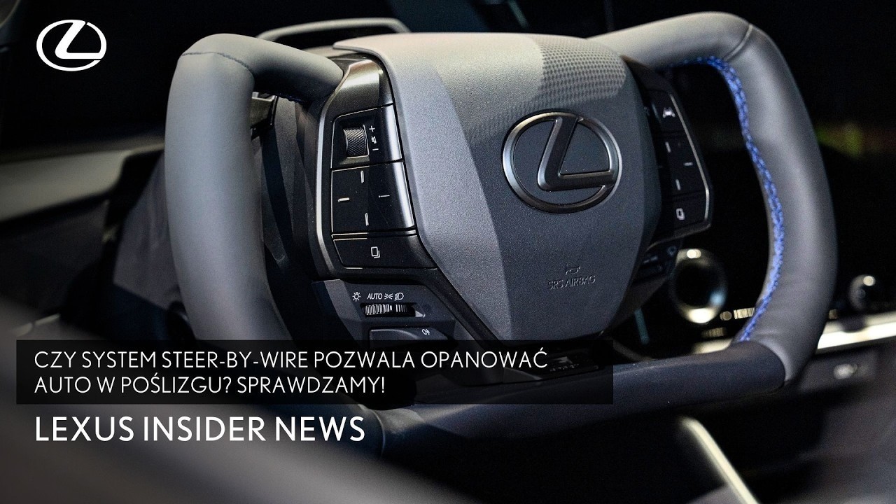 Czy wolant i system steer-by-wire pozwoli opanować poślizg? Sprawdzamy! | Lexus Insider News