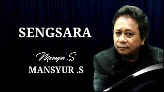 Download lagu SENGSARA - Mansyur s - original audio mp3