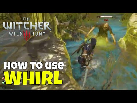 Witcher 3 How to use Whirl