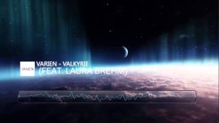 Varien - Valkyrie feat. Laura Brehm (Extended version) Re-edit by ME :)