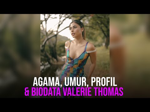 Agama Valerie Thomas, Profil dan Biodata Lengkapnya