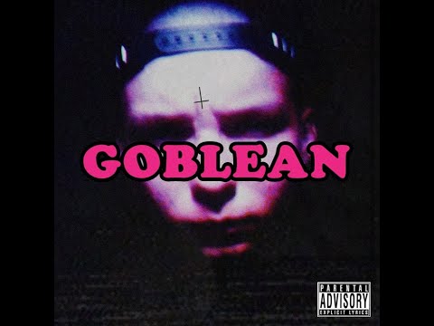 GOBLEAN MIXTAPE 2016 [HD/HQ]