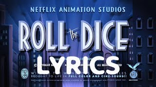 Roll The Dice Extended Lyrics ( King Dice&#39;s song in The Cuphead Show!)