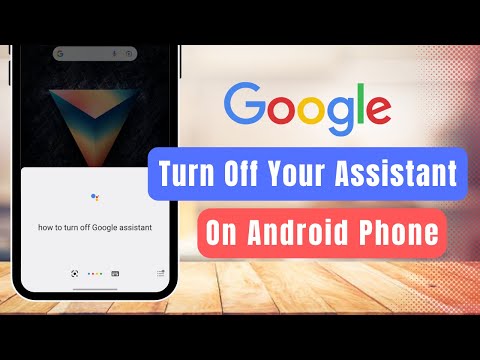 How to Turn Off Google Assistant in Android Device !