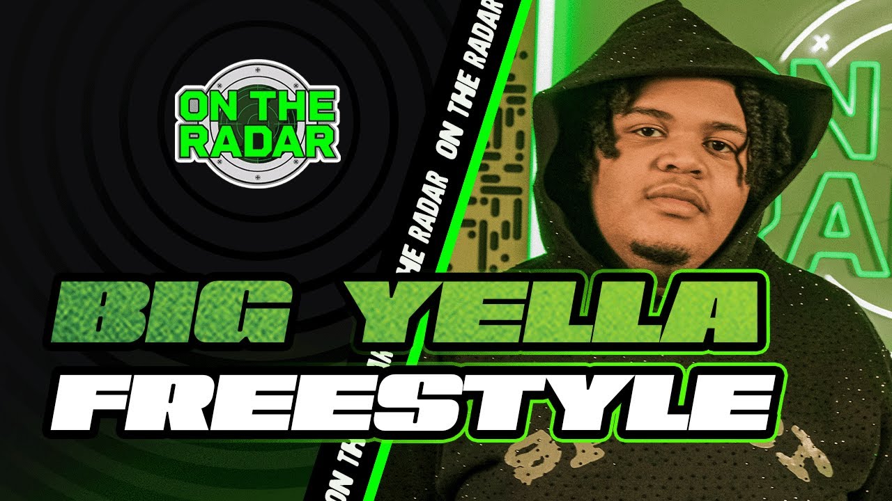 The Big Yella "On The Radar" Freestyle