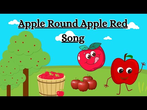 Apple Round Apple Red | Apple Song For Kids | Nursery Rhymes And Babies Song