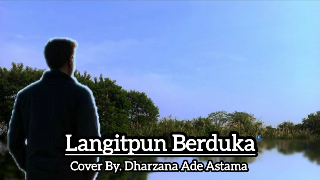 Langitpun Berduka - Cover By Dharzana Ade Astama - Lagu Dangdut Lawas Rhoma Irama