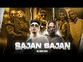 SAJAN SAJAN FT MC STAN X EMIWAY X DIVINE MR SWAPPY