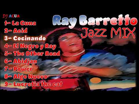 Ray Barretto | Latin Jazz | Vol 4 | Salsa Dura | Salsa | Exitos | DJAcua