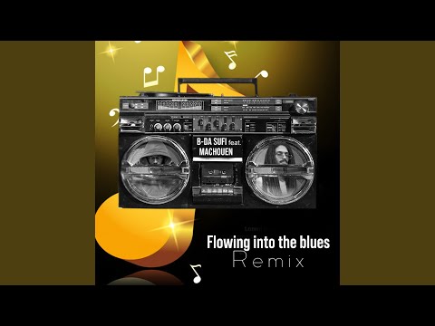 Flowing into the Blues (Remix)