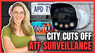 City Cuts Off ATF Surveillance